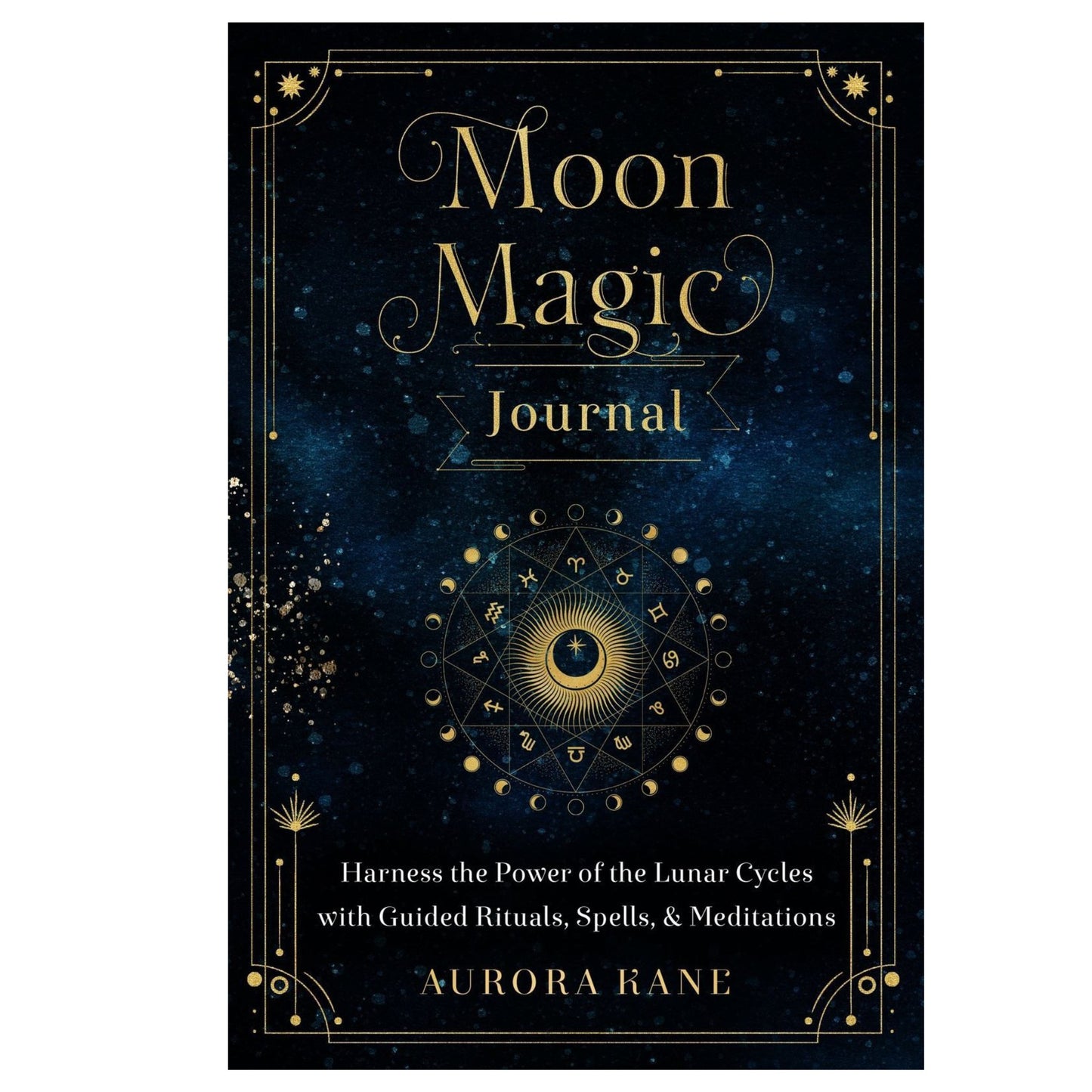 Moon Magic Journal: Harness the Power of the Lunar Cycles with Guided Rituals, Spells, and Meditations: Volume 8 - Mana on Mayne