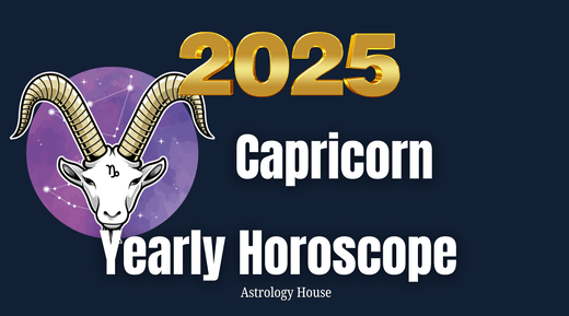 Capricorn | 2025 Horoscope | Astrology House - Astrology House