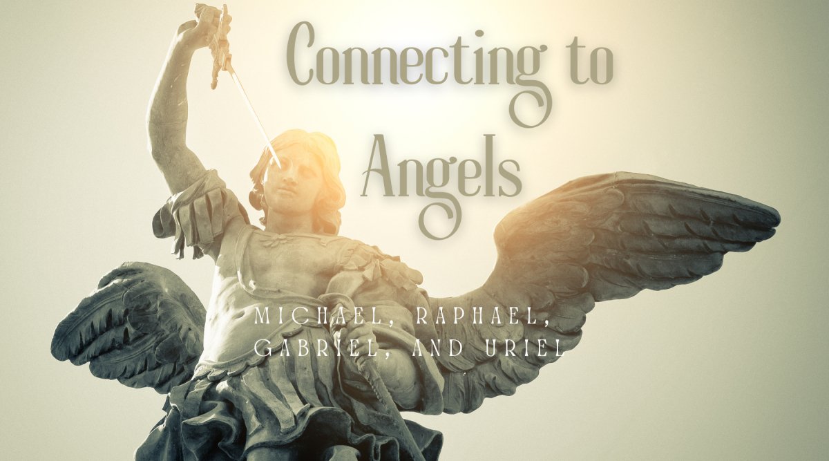 Connecting with Angels: Michael, Raphael, Gabriel, and Uriel - Astrology House