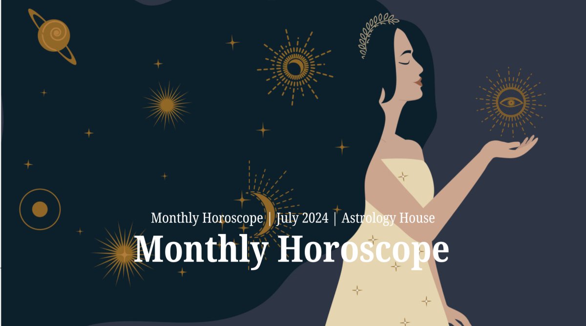 July Monthly 2024 Horoscopes | Astrology House