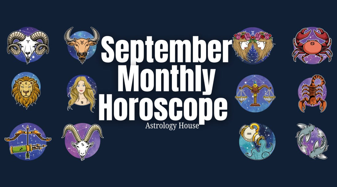 September 2024 Horoscope Astrology House Embrace the Eclipse Seaso