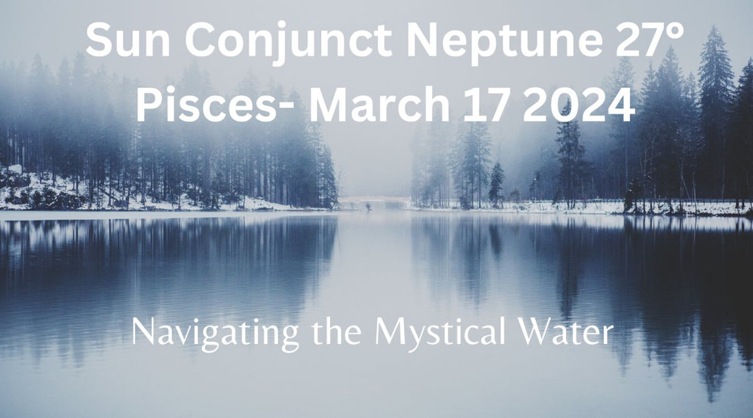 The Sun Conjunct Neptune in Pisces- Navigating the Mystical Waters. - Astrology House