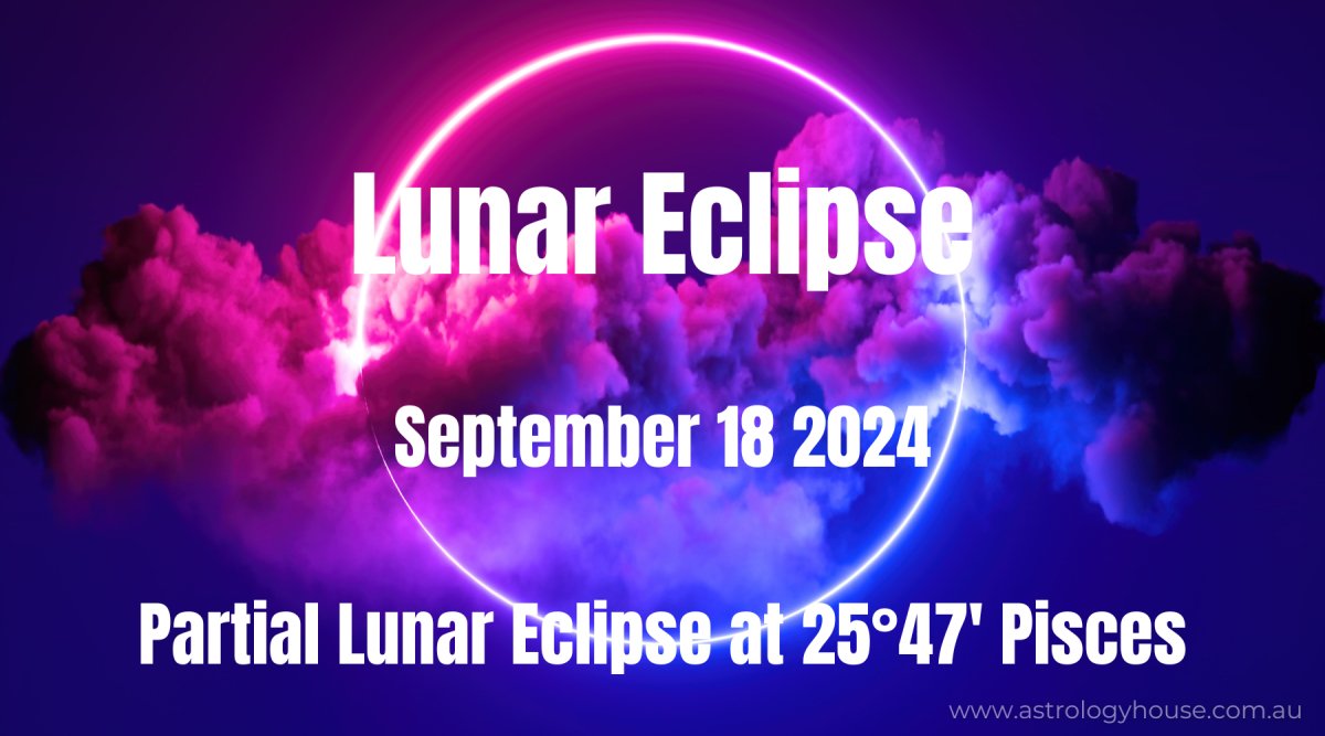 Lunar Eclipse September 2024 Astrology Lisa Daniele