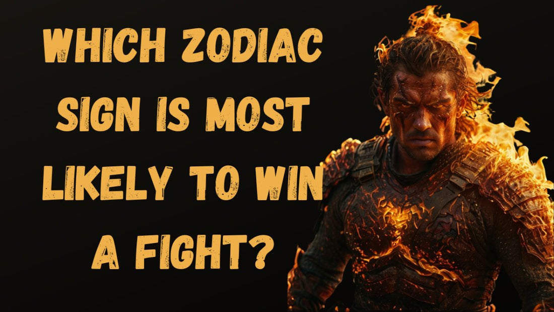 Which Zodiac Sign is Most Likely to Win a Fight? - Astrology House