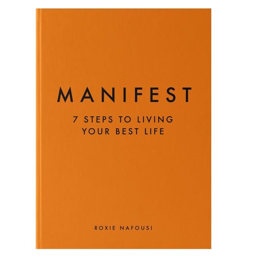 Manifest: The Sunday Times bestseller that will change your life - Roxie Nafousi - Astrology House