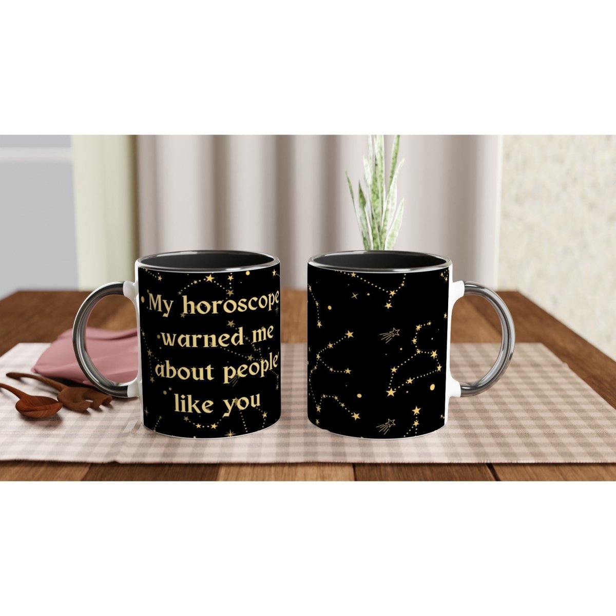 My Horoscope Warned Me About People Like You" Mug 11oz - Astrology House