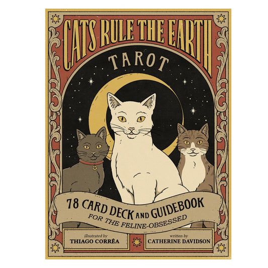 Cats Rule the Earth Tarot: 78-Card Deck and Guidebook for the Feline-Obsessed - Astrology House