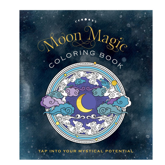 Moon Magic Coloring Book: Tap Into Your Mystical Potential - Astrology House