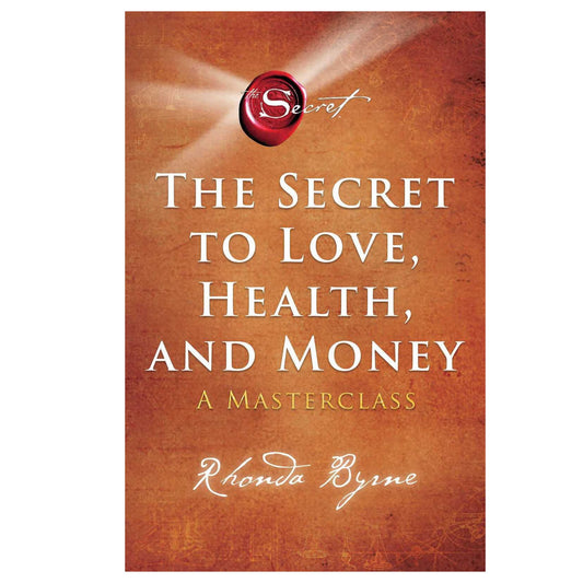 The Secret to Love Health and Money : Rhonda Byrne - Mana on Mayne