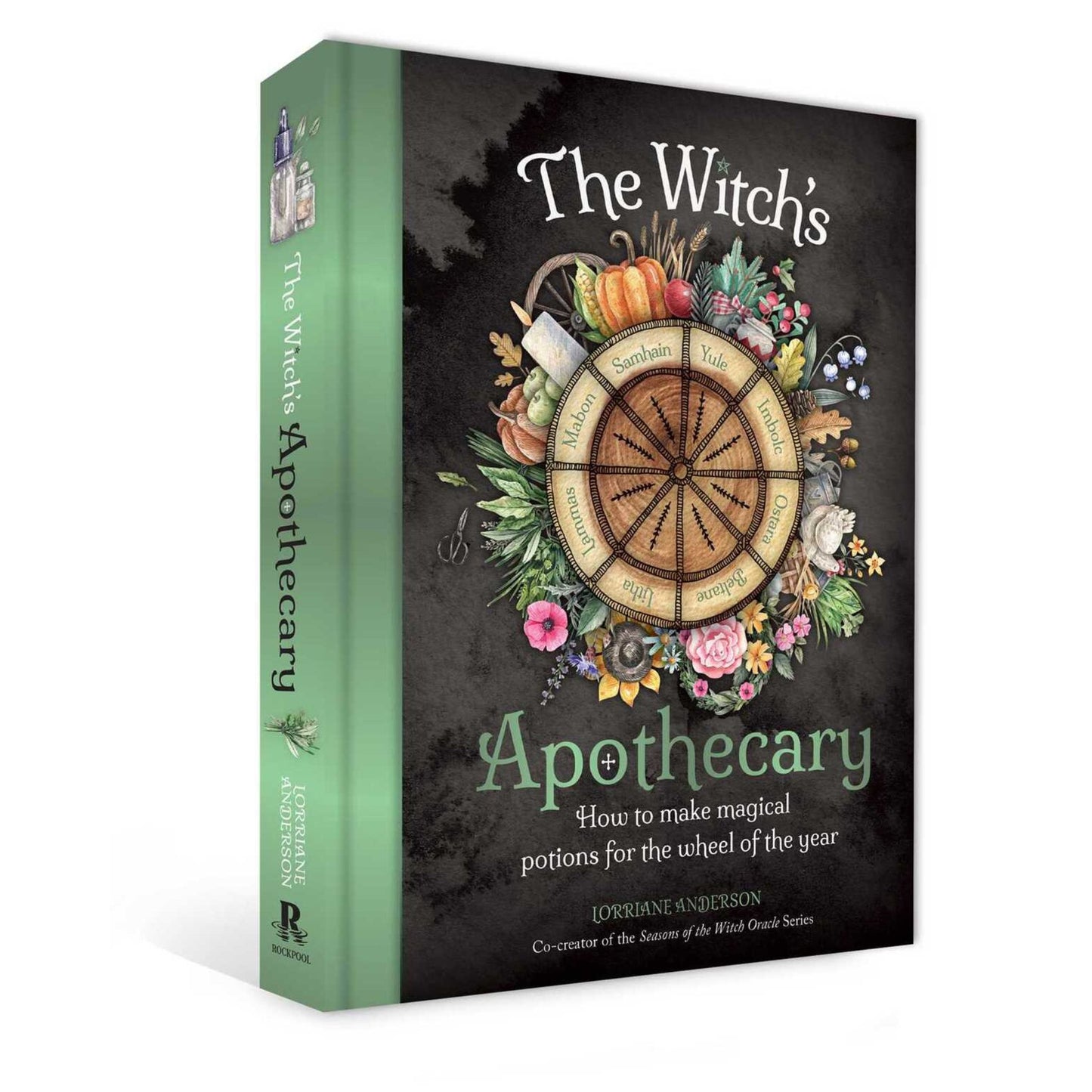 Witch's Apothecary: Seasons of the Witch, The: Learn how to make magical potions- Lorriane Anderson - Mana on Mayne